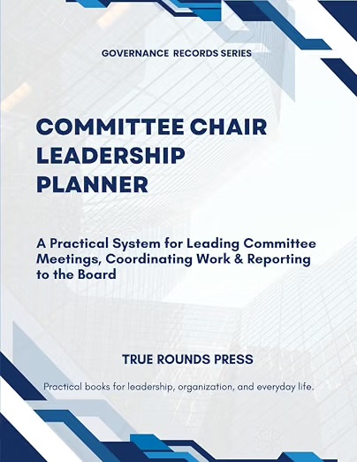 Cover of Committee Chair Leadership Planner by True Rounds Press